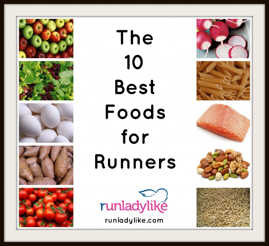 10 Best Foods for Runners on runladylike.com
