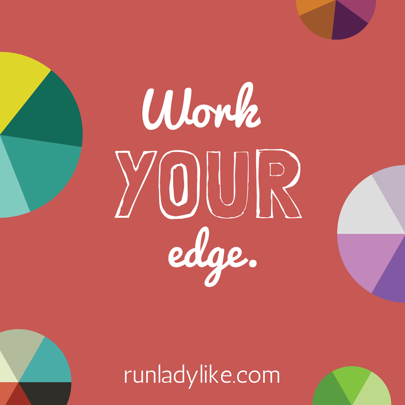 Work your edge on runladylike.com