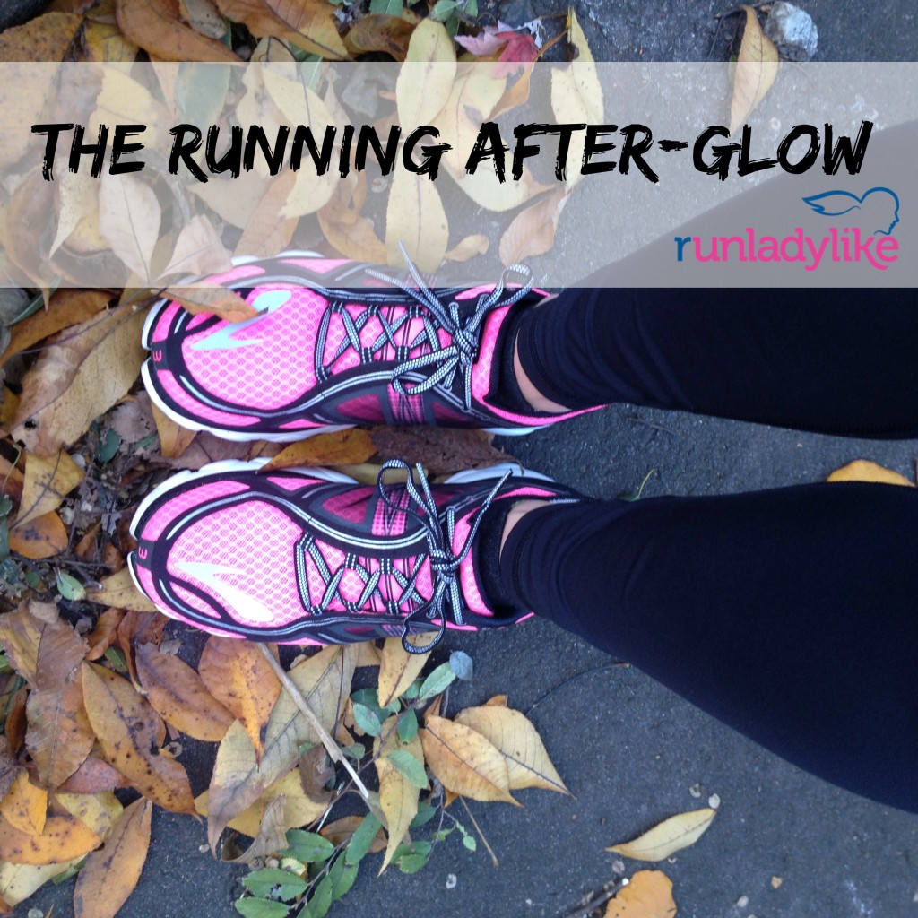 The Running After-Glow on runladylike.com