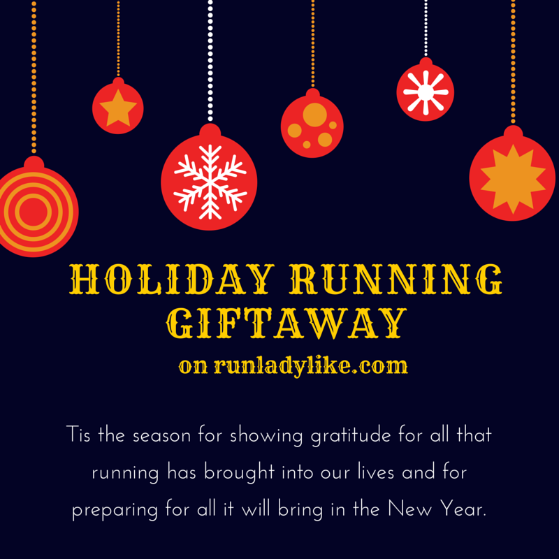 Holiday Running Giftaway on runladylike.com