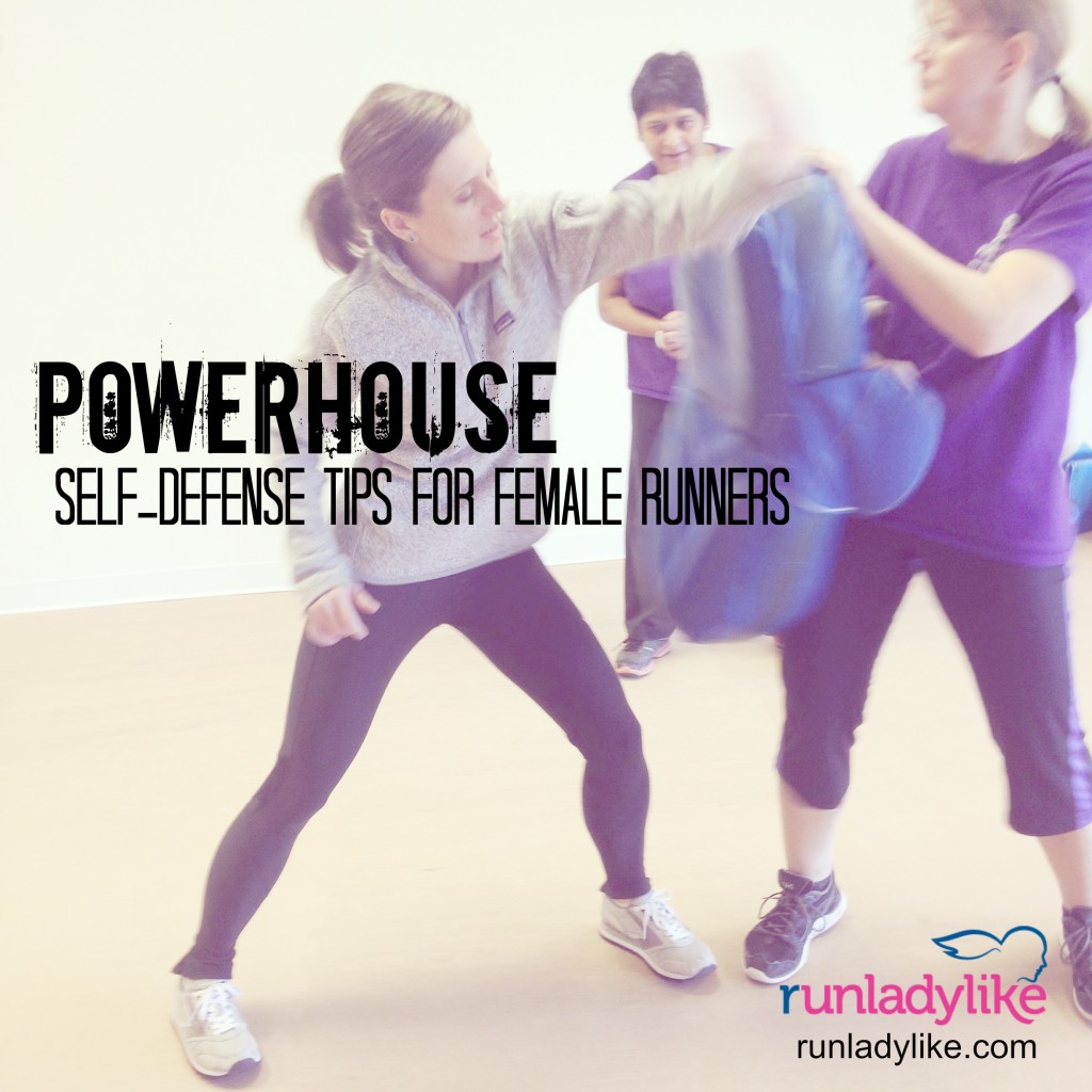 Powerhouse self defense tips for runners on runladylike.com