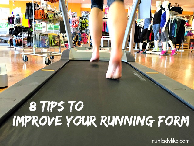 8 Tips to Improve Your Running Form on runladylike.com