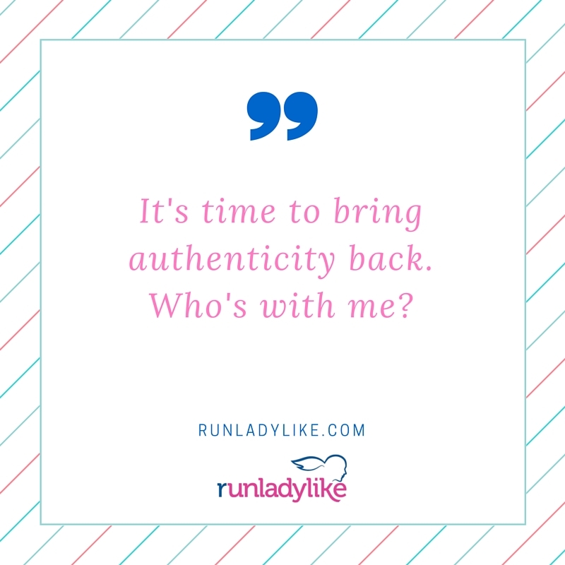 Let's bring authenticity back on runladylike.com