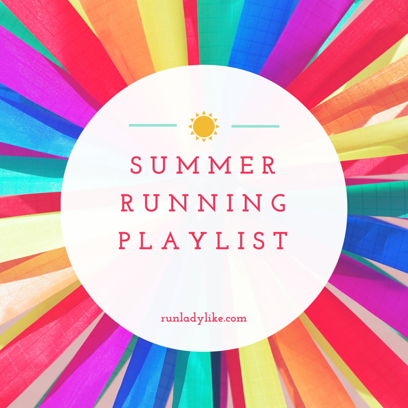 Summer running playlist on runladylike.com